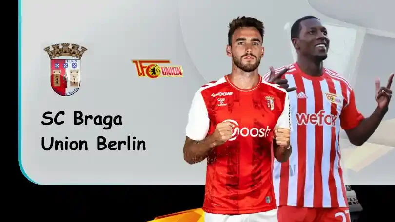 ONE88 SC Braga vs Union Berlin – Tip bóng đá miễn phí hôm nay – 02h00 – 16/09/2022 – UEFA Europa League